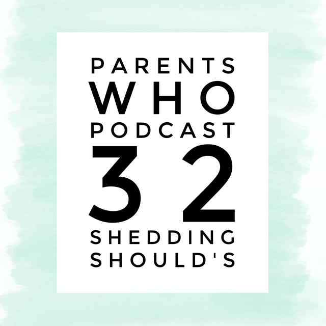 parenting, should, guilt, kids, children, parenting, family, marriage, self-growth