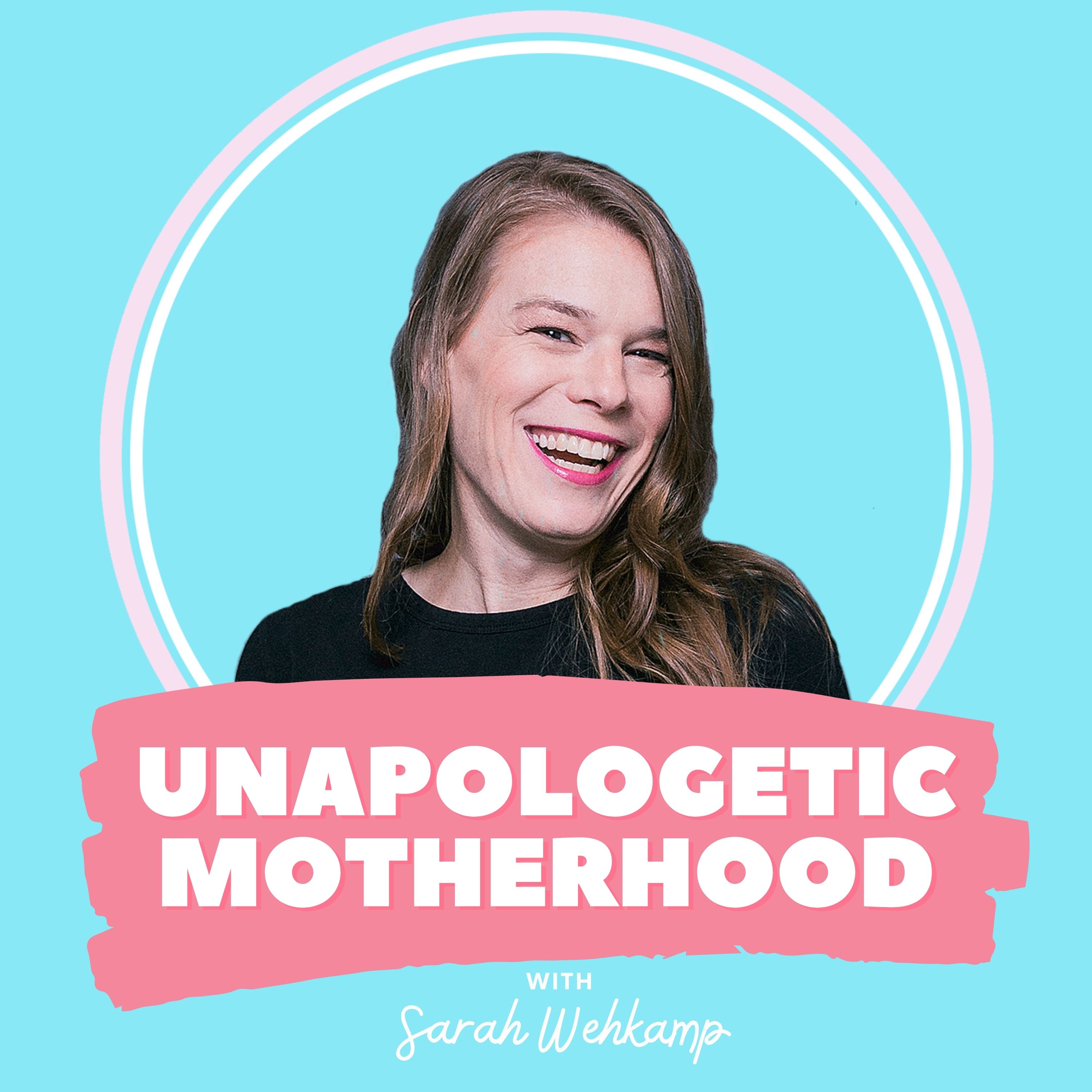 Unapologetic Motherhood