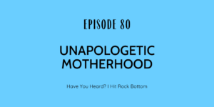 motherhood, mom, sahm, parenting, kids, toddler, babies, ppd